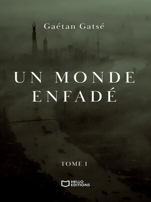 cover image of Un monde enfadé--Tome I